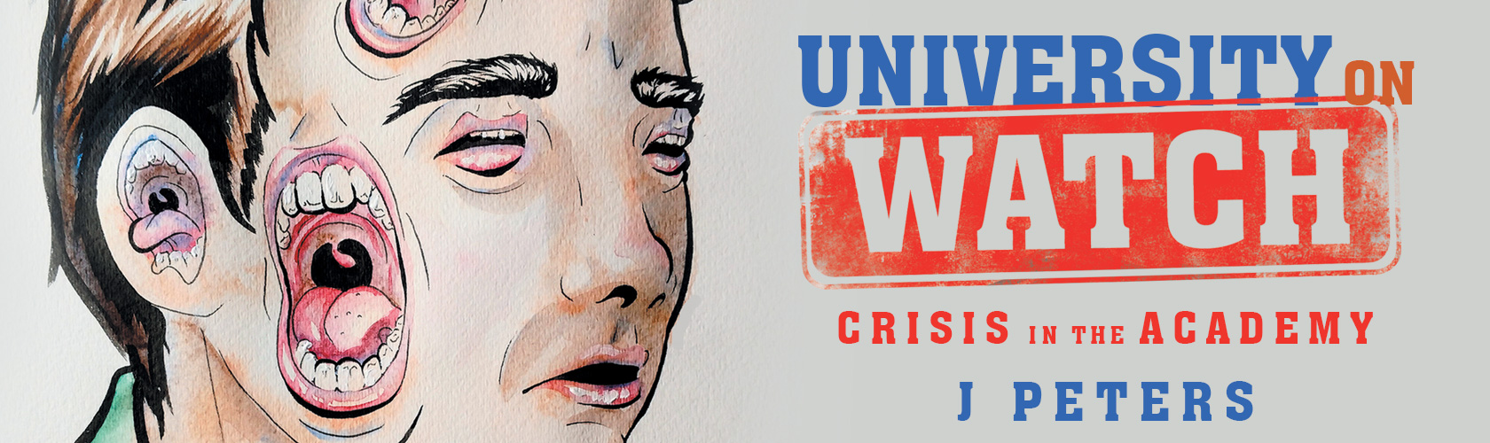 University on Watch: Crisis in the Academy